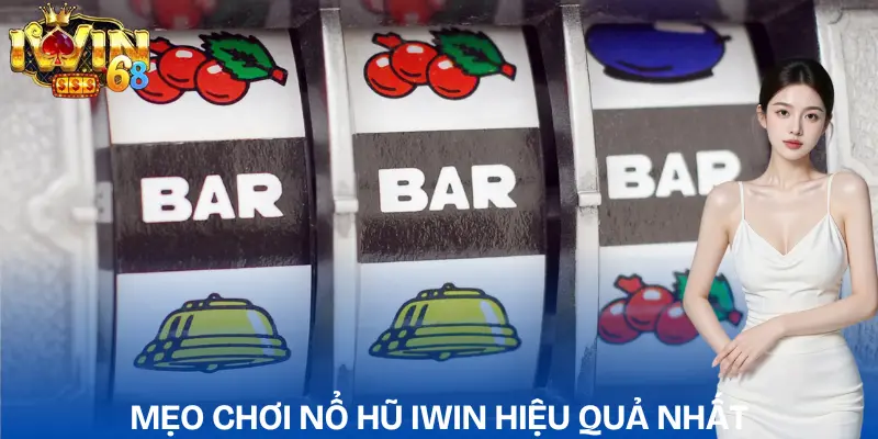 Nổ Hũ IWIN: Bí Kíp Săn Thưởng Jackpot Cực Đỉnh Mỗi Ngày no-hu-iwin-meo-choi